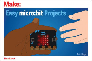 Książka Easy micro - bit Projects Eric Hagan