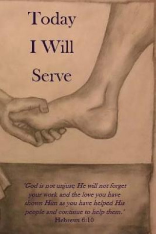 Libro Today I Will Serve Crystel Lynn Smith