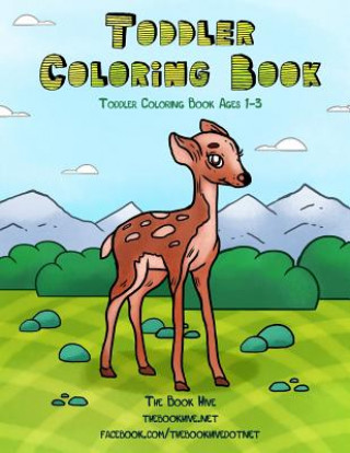 Book Toddler Coloring Book: Toddler Coloring Books Ages 1-3 Melissa Smith