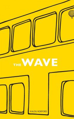 Knjiga The Wave Kalou Koefoed