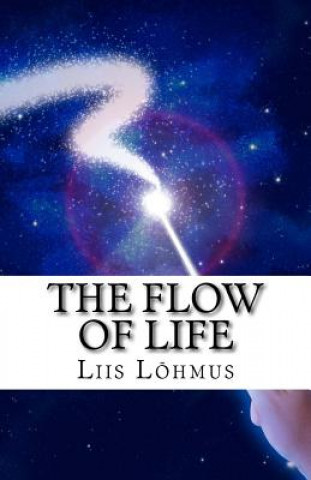 Kniha The flow of life: a poetry collection Liis Lohmus