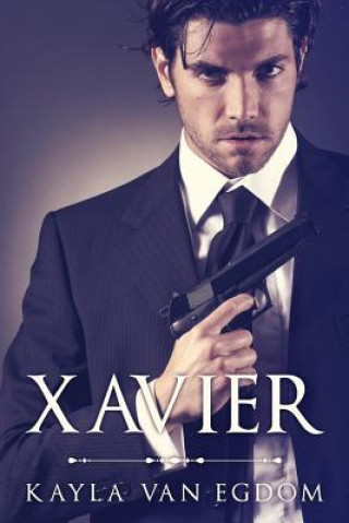 Knjiga Xavier Kayla Van Egdom
