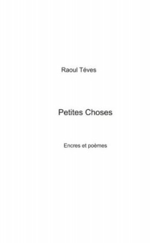 Knjiga Petites choses Raoul Tev?s