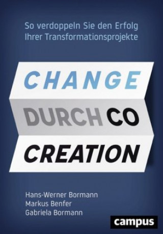 Könyv Change durch Co-Creation Hans-Werner Bormann