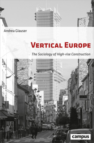 Buch Vertical Europe - The Sociology of High-Rise Construction Andrea Glauser