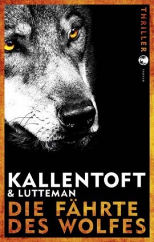 Könyv Die Fährte des Wolfes Mons Kallentoft