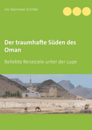 Buch Der traumhafte Süden des Oman Iris Stemmer-Schiller