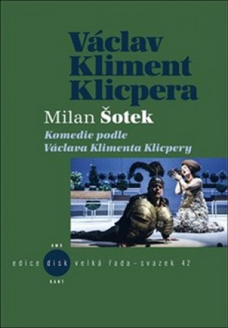 Book Komedie podle V. K. Klicpery Milan Šotek