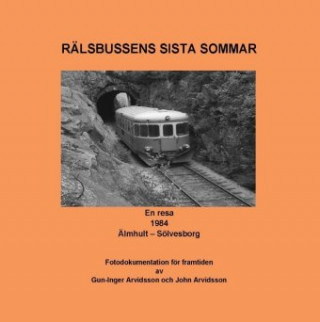 Kniha Rälsbussens sista sommar Gun-Inger Arvidsson John Arvidsson
