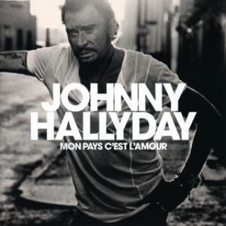 Audio Mon pays C'est l'amour Johnny Hallyday