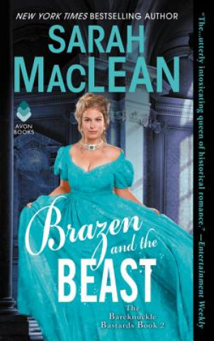 Kniha Brazen and the Beast: The Bareknuckle Bastards Book II Sarah Maclean