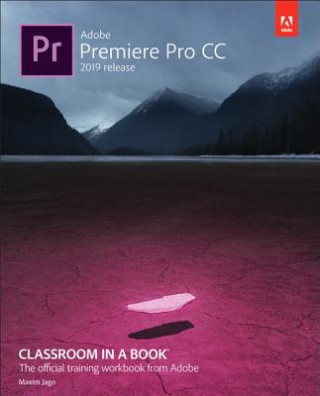 Könyv Adobe Premiere Pro CC Classroom in a Book Maxim Jago