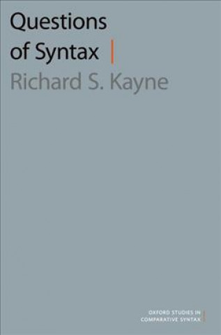 Książka Questions of Syntax Richard S. Kayne