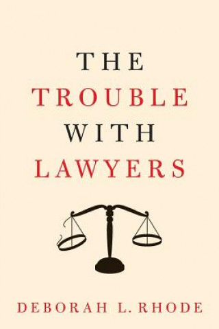 Book Trouble with Lawyers Deborah L. Rhode