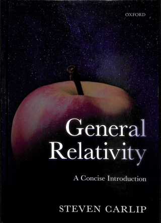 Kniha General Relativity Steven Carlip