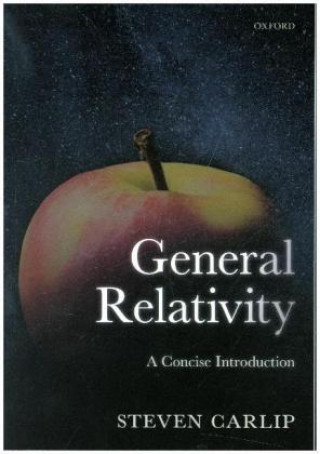 Kniha General Relativity Steven Carlip