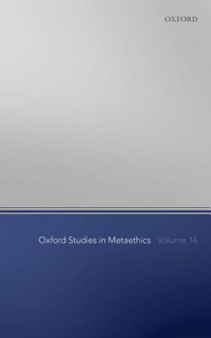Könyv Oxford Studies in Metaethics Volume 14 Russ Shafer-Landau