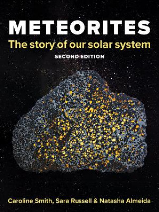 Kniha Meteorites: The Story of Our Solar System Caroline Smith