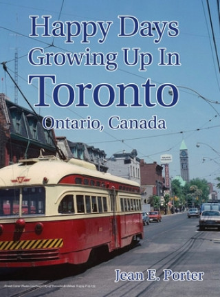 Carte Happy Days Growing Up In Toronto Jean Porter