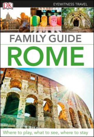 Carte DK Eyewitness Family Guide Rome Dk Travel