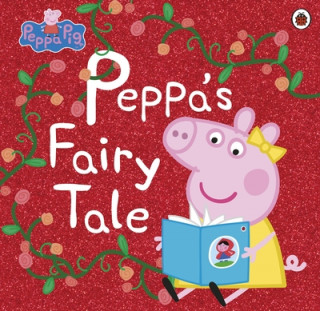 Kniha Peppa Pig: Peppa's Fairy Tale Peppa Pig
