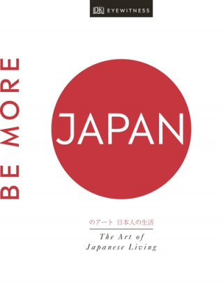 Książka Be More Japan Dk Travel