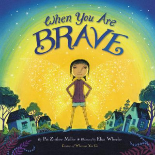 Könyv When You Are Brave Pat Zietlow Miller