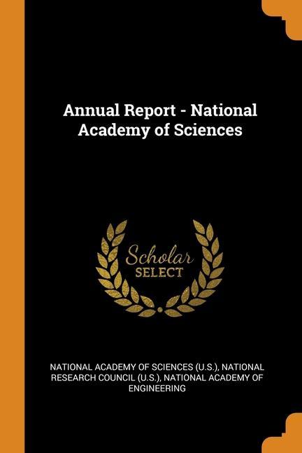 Kniha Annual Report - National Academy of Sciences NATIONAL ACADEMY OF