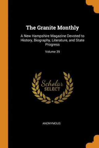 Könyv Granite Monthly ANONYMOUS