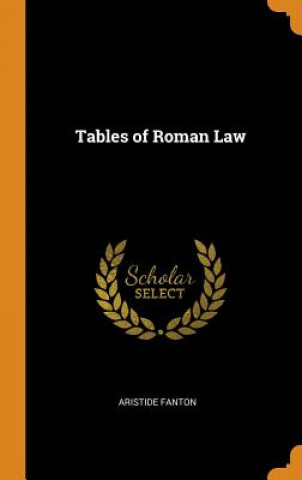 Knjiga Tables of Roman Law ARISTIDE FANTON