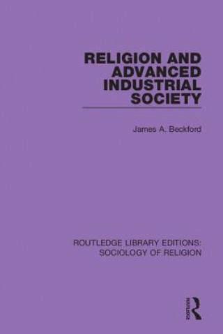 Buch Religion and Advanced Industrial Society James A. Beckford