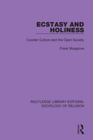 Knjiga Ecstasy And Holiness Frank Musgrove