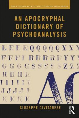 Carte Apocryphal Dictionary of Psychoanalysis Giuseppe Civitarese