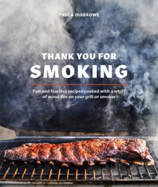 Könyv Thank You for Smoking Paula Disbrowe