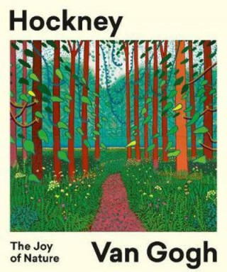 Książka Hockney - Van Gogh: The Joy of Nature Hans den Hartog Jager
