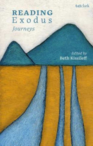 Kniha Reading Exodus: Journeys Beth Kissileff