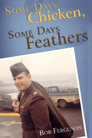 Buch Some Days Chicken, Some Days Feathers Bob Ferguson