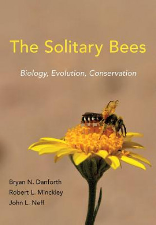 Kniha Solitary Bees Bryan N. Danforth