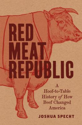 Książka Red Meat Republic Joshua Specht