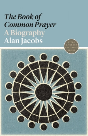 Kniha Book of Common Prayer Alan Jacobs