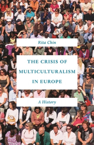 Kniha Crisis of Multiculturalism in Europe Rita Chin