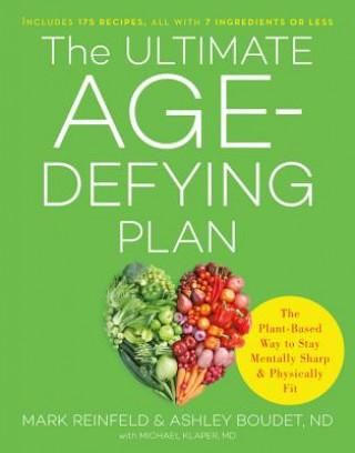 Knjiga The Ultimate Age-Defying Plan Mark Reinfeld