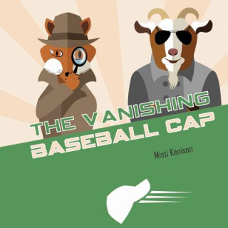 Knjiga Fox and Goat Mystery: The Vanishing Baseball Cap Misti Kenison