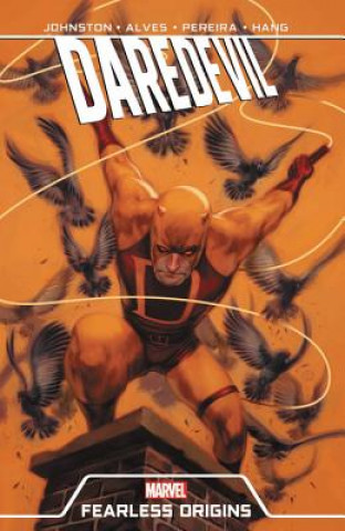 Carte Daredevil: Fearless Origins Anthony Johnston