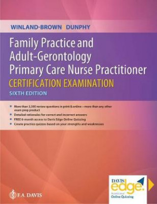 Könyv Family Practice and Adult-Gerontology Primary Care Nurse Practitioner Certification Examination Jill E. Winland-Brown