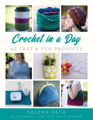 Kniha Crochet in a Day Salena Baca