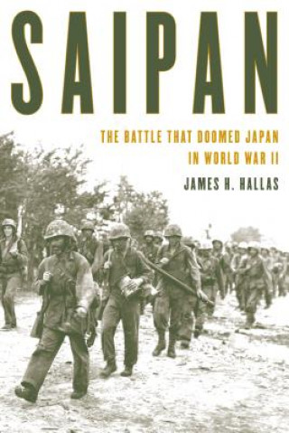 Kniha Saipan James H. Hallas