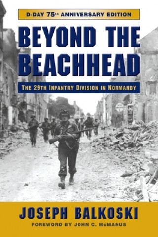 Kniha Beyond the Beachhead Joseph Balkoski