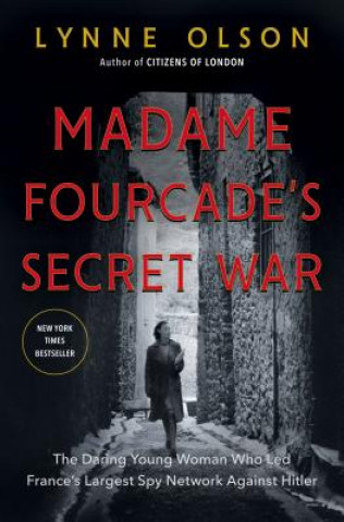 Carte Madame Fourcade's Secret War Lynne Olson