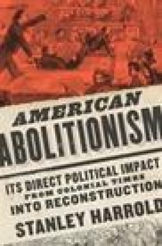 Książka American Abolitionism Stanley Harrold